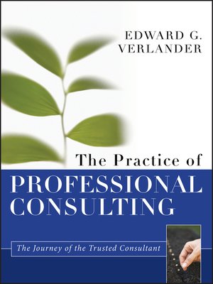 cover image of The Practice of Professional Consulting